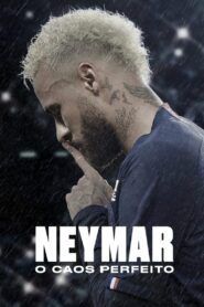 ver Neymar El caos perfecto online